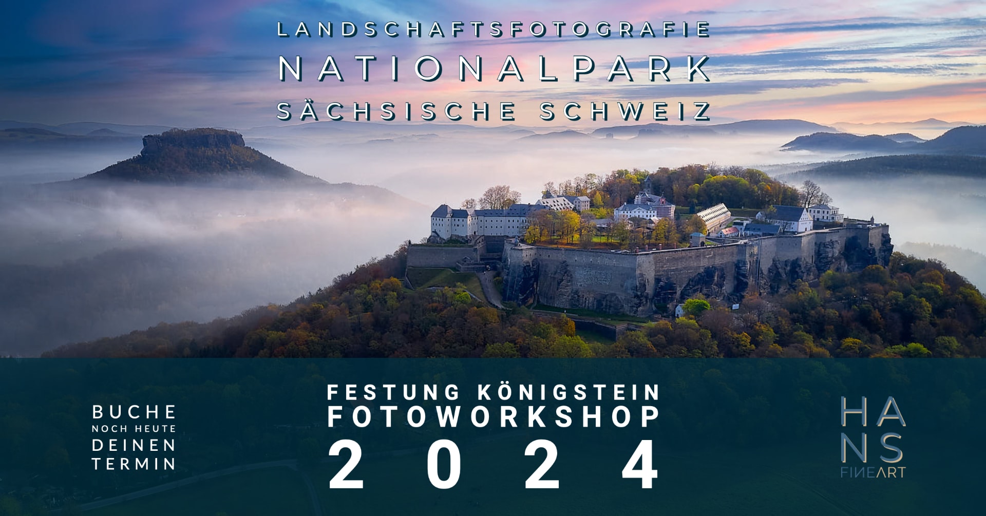Landschaftsfotografie Sächsische Schweiz Festung Königstein Hans Fineart