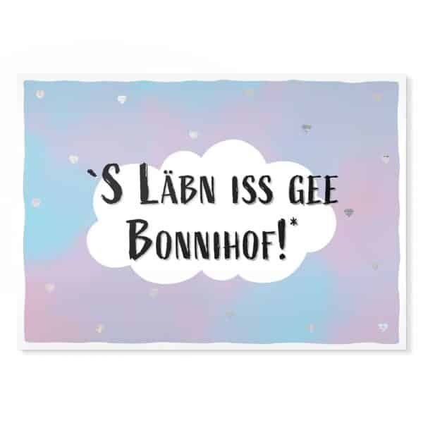 'S Läbn iss gee Bonnihof! Sächsische Sprüche Postkarte Hans Fineart