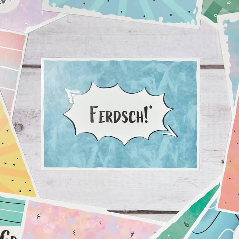 Ferdsch! Sächsische Sprüche Postkarte Hans Fineart