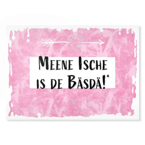 Postkarte Meene Ische is de Bäsdä! – Lustige sächsische Weisheiten