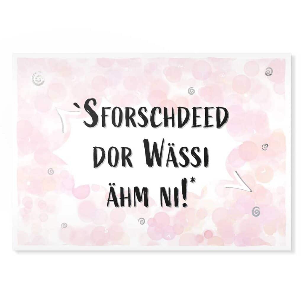 'Sforschdeed dor Wässi ähm ni! Sächsische Sprüche Postkarte Hans Fineart