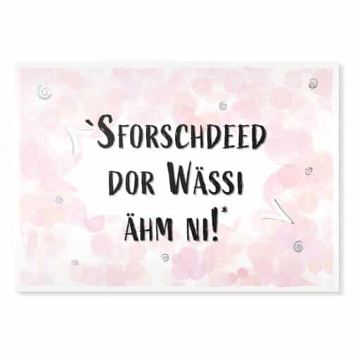 'Sforschdeed dor Wässi ähm ni! Sächsische Sprüche Postkarte Hans Fineart