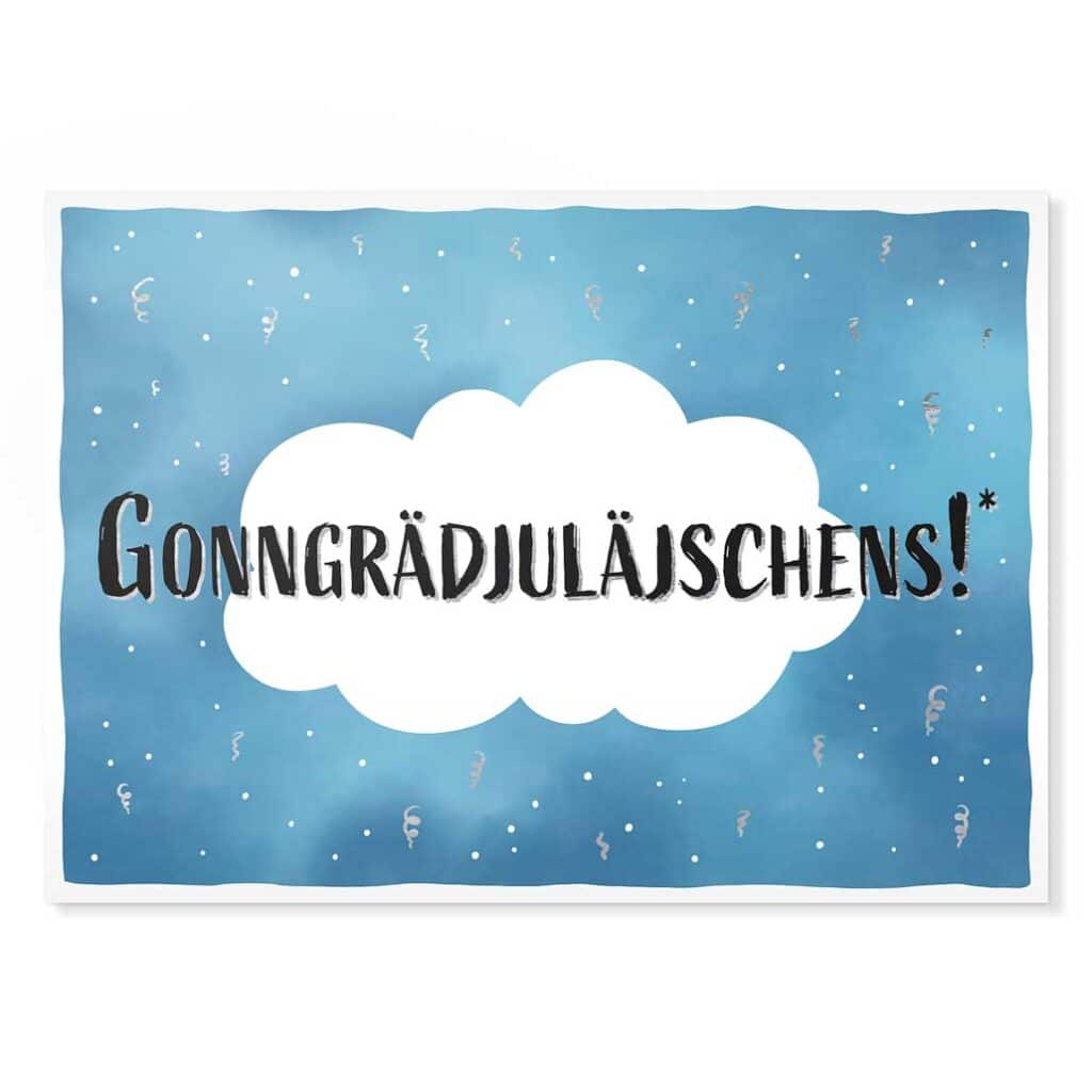 Gonngrädjuläjschens! Sächsische Sprüche Postkarte Hans Fineart