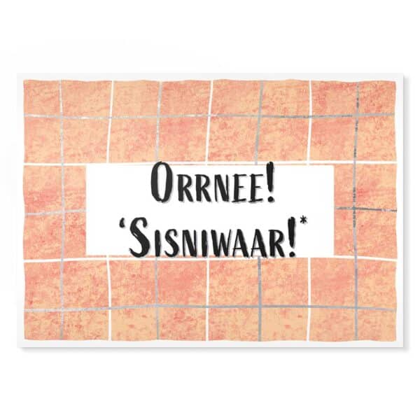 Postkarte „Orrnee Sisniwaar!“ – Humorvoller sächsischer Spruch, nachhaltig und hochwertig